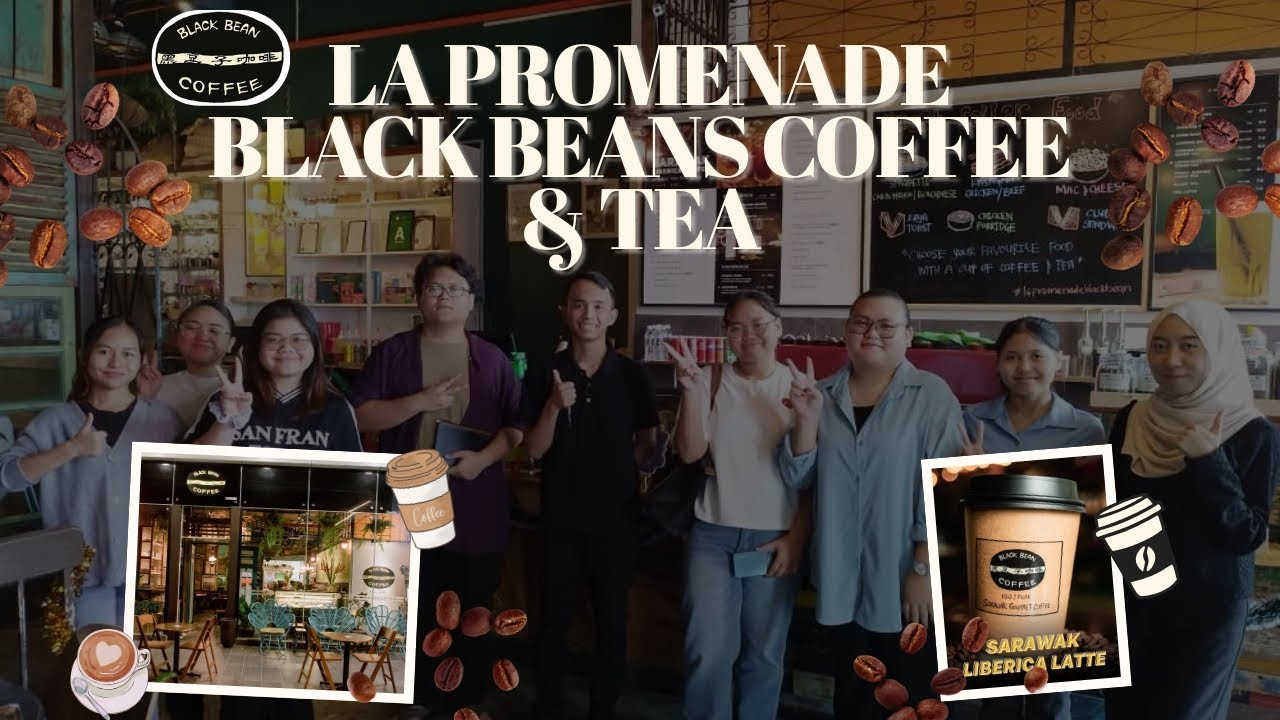 EBP3134 STRATEGIC MARKETING by Team AD-vengers (LA PROMENADE BLACK BEANS COFFEE & TEA)