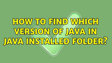 Unix & Linux: How to find which version of Java in Java installed folder? (3 Solutions!!)