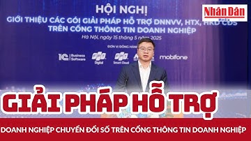 Giải pháp hỗ trợ doanh nghiệp chuyển đổi số trên Cổng thông tin doanh nghiệp | Báo Nhân Dân