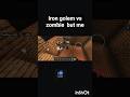 Iron golem vs zombie but me #minecraft #shorts #viral #trending #viralvideo #trendingshorts
