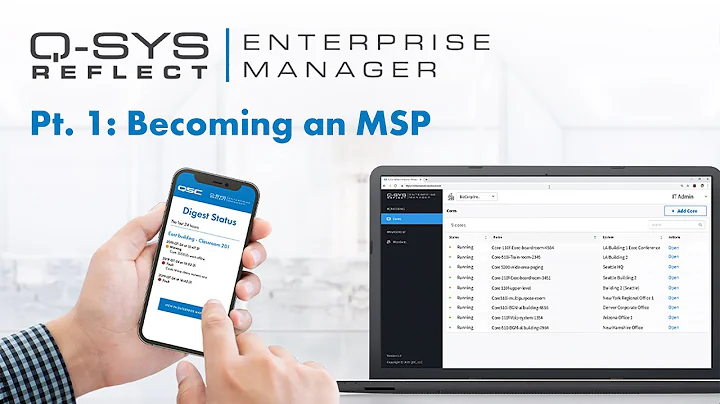 Q-SYS Reflect Enterprise Manager pt. 1:  Becoming an MSP