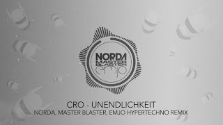 Video thumbnail of "Cro - Unendlichkeit (Norda, Master Blaster, Emjo Hypertechno Remix)"