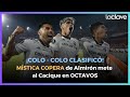 Clasificación de Colo-Colo a octavos de final en Copa Libertadores #MetrópolisAM