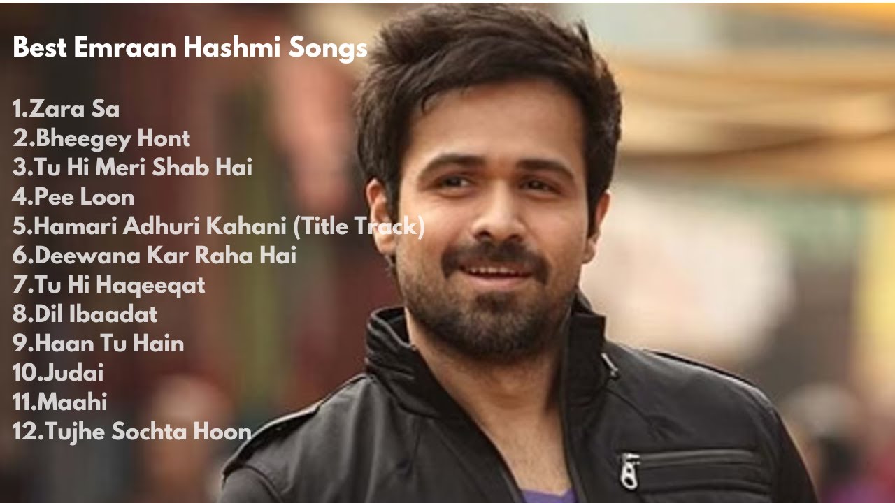 Best of Emraan Hashmi | Top 12 Hit Songs | Romantic, Dance & Melodic Hits Best of Emraan Hashmi | Top 12 Hit Songs | Romantic, Dance & Melodic Hits