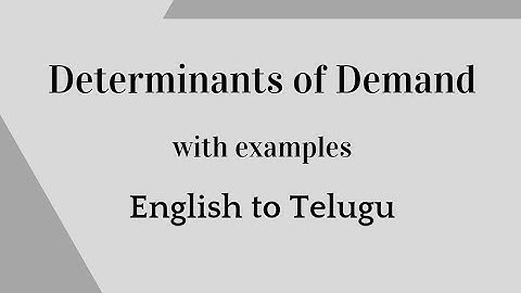 Determinants of demand - demand - determinants - factors - economics - by Learn with Ravali