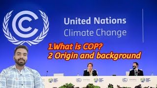 What is COP (Conference of the Parties) & Origin and Background