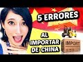 5 ERRORES comunes al IMPORTAR de China a PERU😱🇨🇳