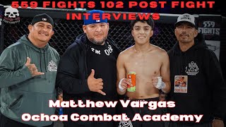 559 Fights 103 Post Fight Interview | Matthew Vargas Talks Striking Masterclass, Ochoa Combat & More