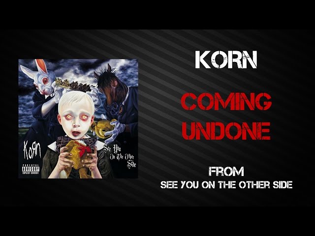Korn - Coming Undone [Lyrics Video]