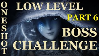 Elden Ring - Low Level Oneshot Boss Challenge - Part 6