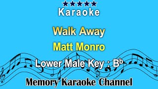 Walk Away karaoke Matt Monro  Lower Male Tone Key Bb