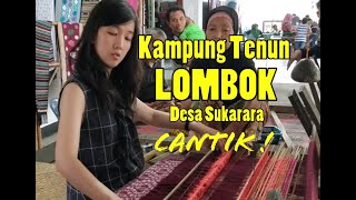 Pusat Belajar dan Belanja Tenun Asli Lombok di Kampung Tenun Lombok Desa Sukarara