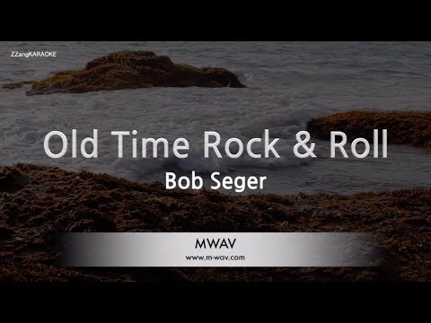 Bob Seger-<strong>Old</strong> Time <strong>Rock</strong> &amp;amp; Roll (Melody) (Karaoke Version) [ZZang KARAOKE]