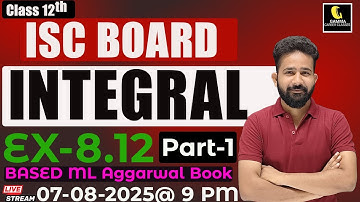 ISC Class 12 | Integration by Parts Introduction | Solution ML Aggarwal Ex 8.12 Part-1 |Ashwani sir