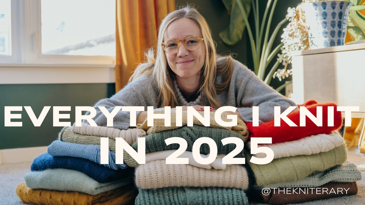 Everything I Knit in 2025