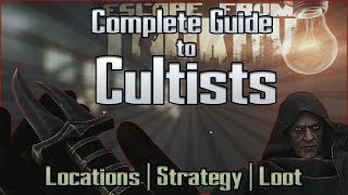 Cultists Complete Guide - Location Strategy Loot - Escape From Tarkov EFT How to Find Tutorial