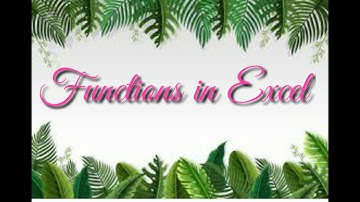 CLASS 7 II CHAPTER 3 II FORMULAS & FUNCTIONS FUNCTIONS IN MS. EXCEL