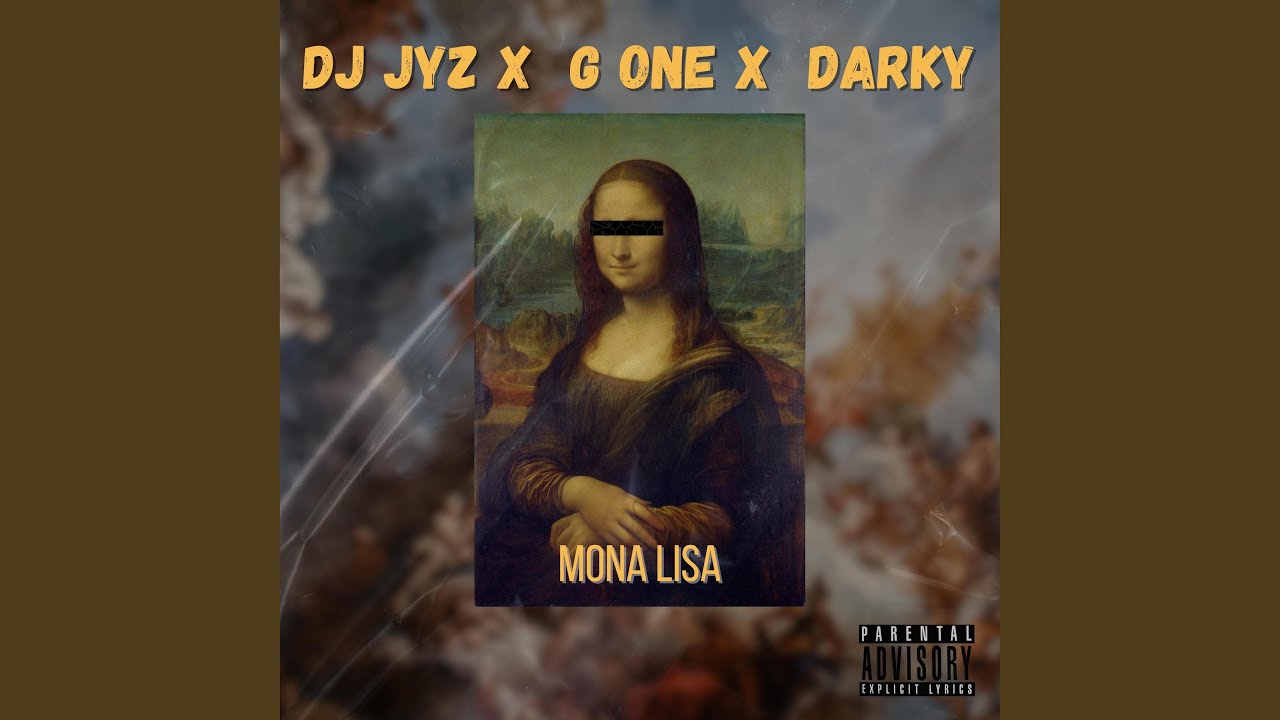Mona Lisa (feat. G One & Darky)