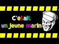 Ctait un jeune marin   qui revenait de guerre   chante par des enfants