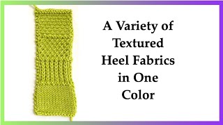 A Variety of Heel Flap Fabrics in One Color - Reinforced