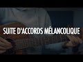 Une belle suite daccords mlancolique  jouer en arpge  tuto guitare