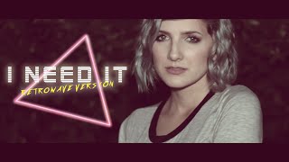 I Need It (Retrowave Version) | Official Music Video | Synthpop | Synthwave