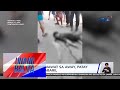 Lalaking umawat sa away, patay matapos mabaril sa Antipolo | Unang Balita