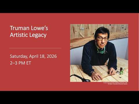 Truman Lowe's Artistic Legacy