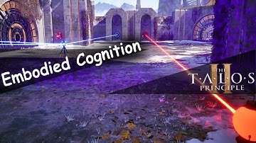 The Talos Principle 2 Solved puzzle: Embodied Cognition