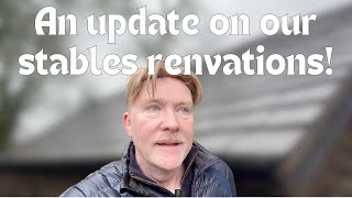 STABLES RENOVATION DIARIES | Windows, Walls and Floors Update