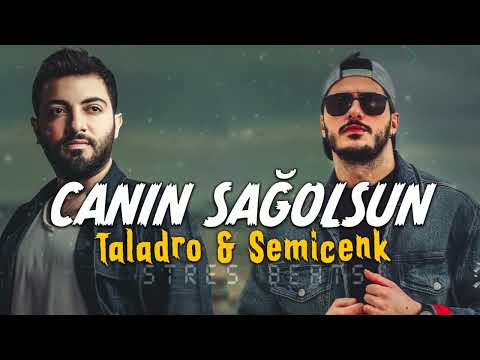 Canın Sağolsun - Semicenk & Taladro (ft. Stres Beats)