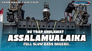 DJ TRAP SHOLAWAT ASSALAMUALAIKA YA RASULULLAH FULL BASS JEMBER DISCJOCKEY