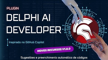 Plugin Delphi AI Developer - Novos Recursos - Sugestões e preenchimento de códigos