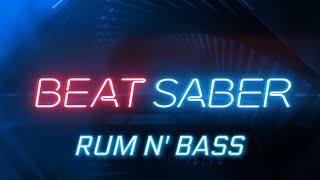 BEAT SABER: Rum n' Bass Expert+