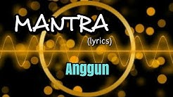 Mantra - Anggun (lyrics)  - Durasi: 3:40. 