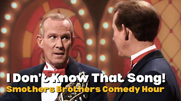 I Don't Know That Song | Tommy and Dick Smothers | The Smothers Brothers Comedy Hour