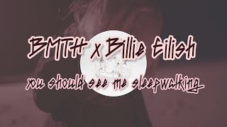 Download Lagu BMTH x Billie Eilish - you should see me sleepwalking (itsalion Remix) Download Lagu BMTH x Billie Eilish - you should see me sleepwalking (itsalion Remix)