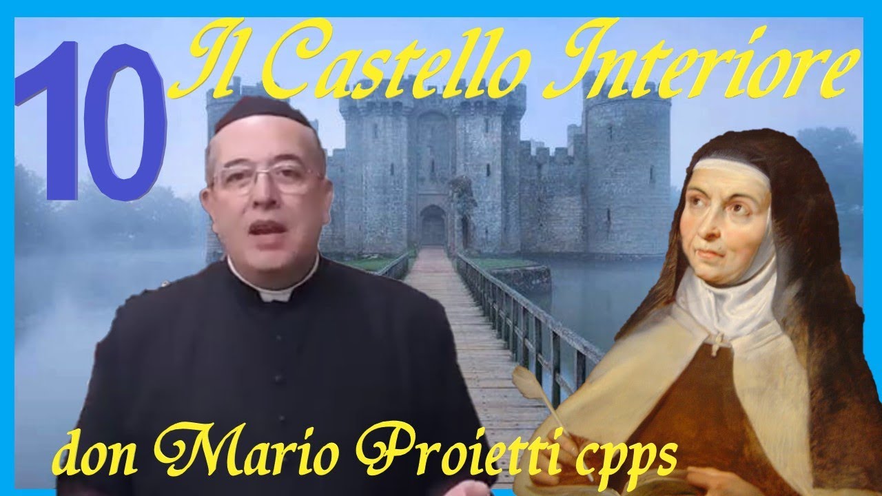 Castello Interiore - Catechesi 5 - Parte 2 Di 2