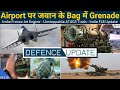 Defence Updates #1638 - ATAGS Trials To The Moon, Grenade At Airport, India France Jet Engine Deal