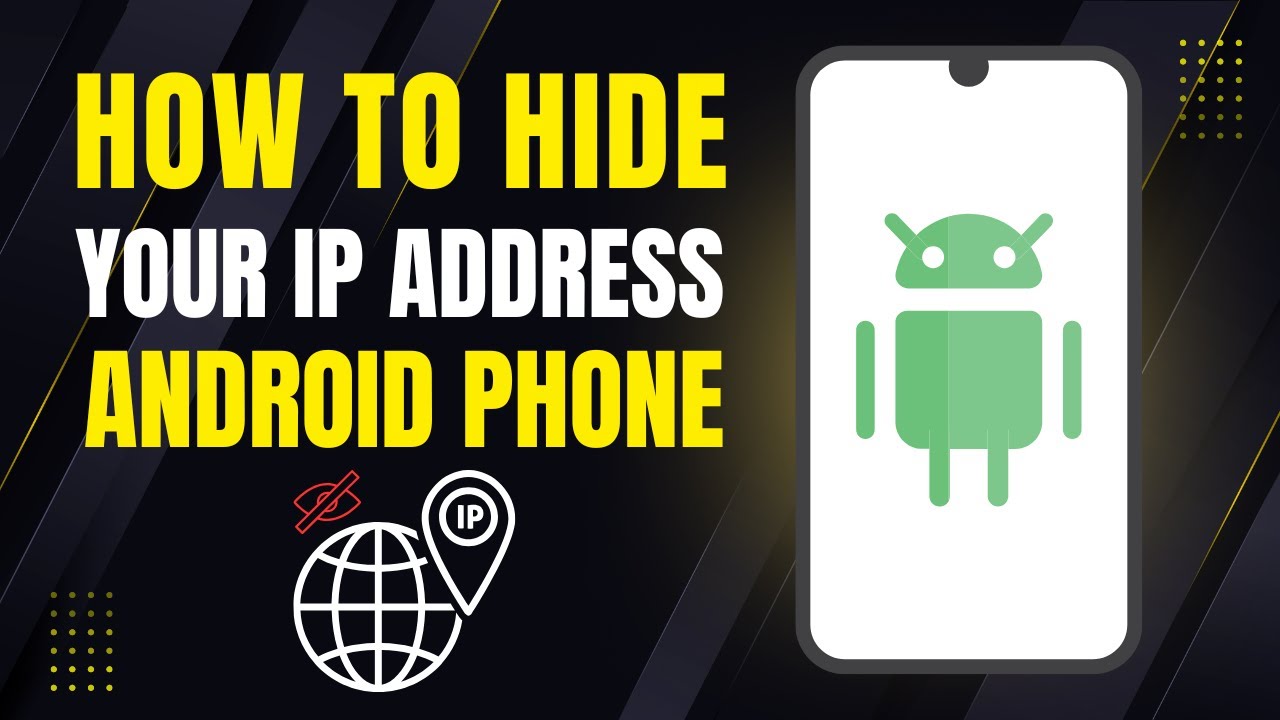 How To Hide Your IP Address On Android Phone - YouTube