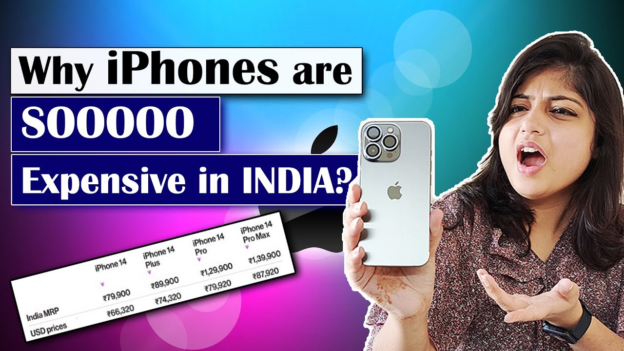 Why IPhones Are So So Expensive In India As Compared To World ASHIMA why-are-iphones-so-expensive-youtube