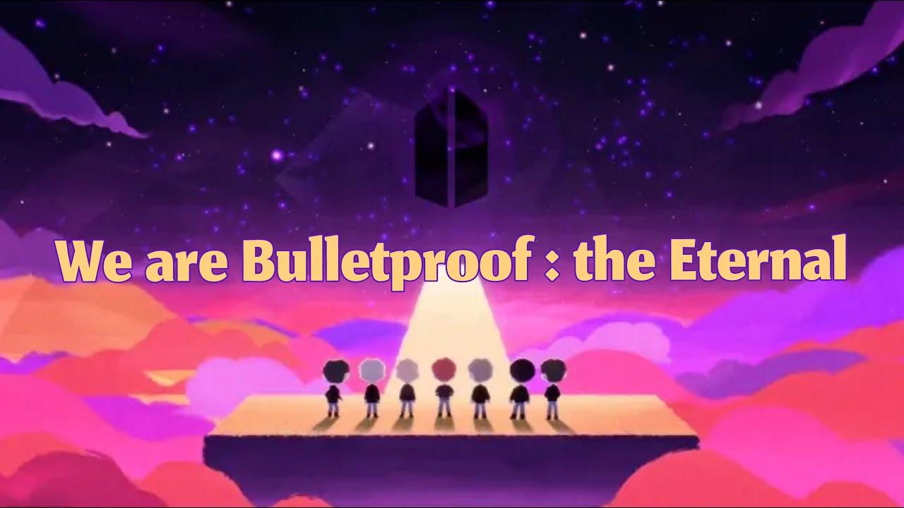We are bulletproof the eternal. Буллетпруф 2020 БТС. BTS we are Bulletproof the Eternal. БТС we are Bulletproof the Eternal. BTS we are Bulletproof (the Eternal) обложка.