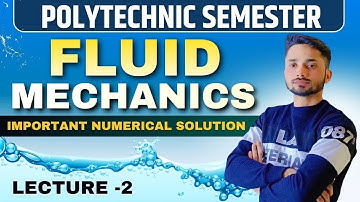 FLUID MECHANICS NUMERICAL II LECTURE -2 II IMPORTANT QUESTIONS 