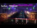 Sulfur  slipknot  rocksmith 2014 cdlc playthrough