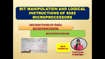 Unit2 L5 | Logical  instructions of 8085 microprocessor | Bit Manipulation Instruction of  8085