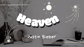 Justin Bieber & Miley Cyrus - Heaven (Lyrics)