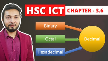 HSC ICT Chapter 3 [Part 6] || Number System || Binary, Octal & Hexadecimal to Decimal Conversion