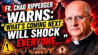 Fr. Chad Ripperger WARNS: “What’s Coming Next Will Shock Everyone…”  🧠