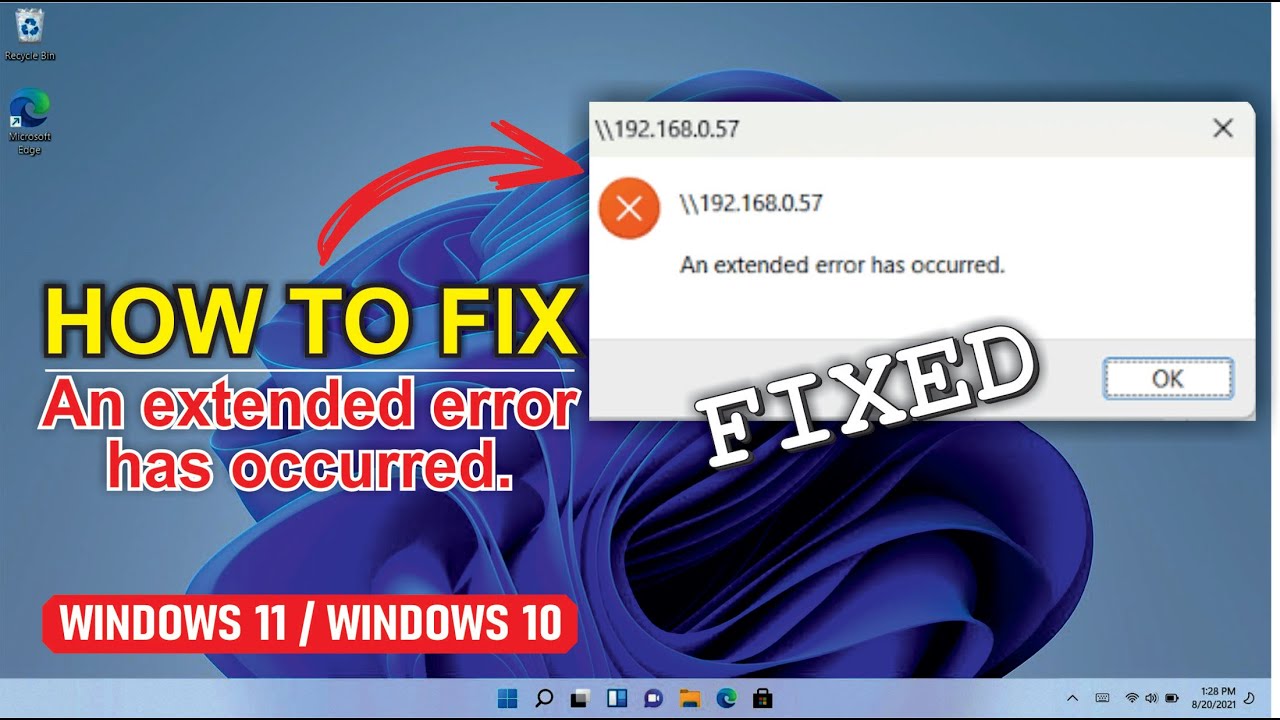 Fix “An Extended Error Has Occurred” in Windows 11 &