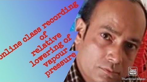 Relative lowering of vapour pressure CLASS XII  by 《Vidya sagar pandey 》